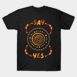 Say yes T-Shirt